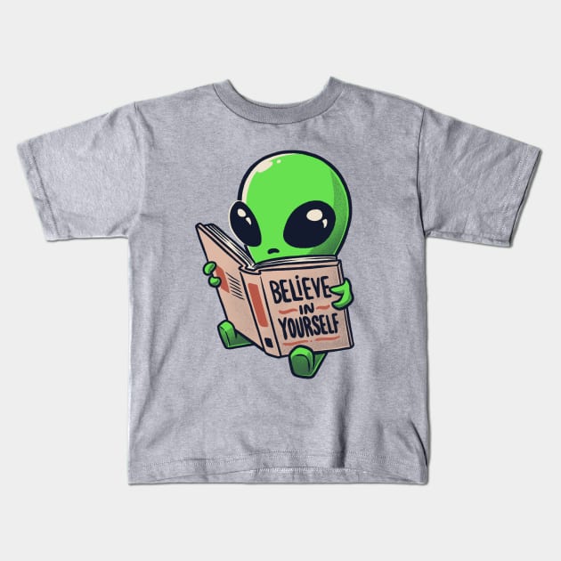 Believe in Yourself Funny Book Alien - Light Kids T-Shirt by eduely